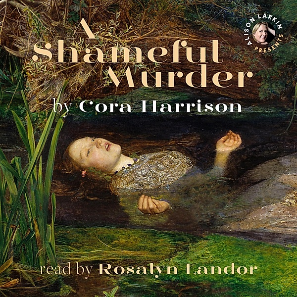 A Shameful Murder (A Reverend Mother Mystery), Cora Harrison