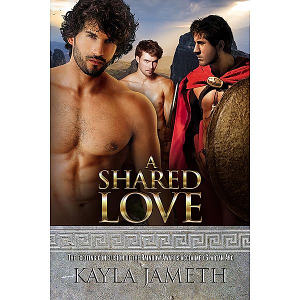 A Shared Love (A Spartan Love, #3) / A Spartan Love, Kayla Jameth