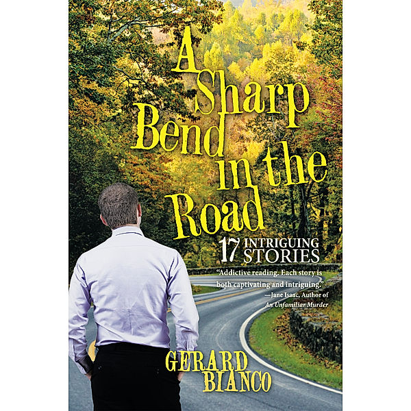 A Sharp Bend in the Road, Gerard Bianco