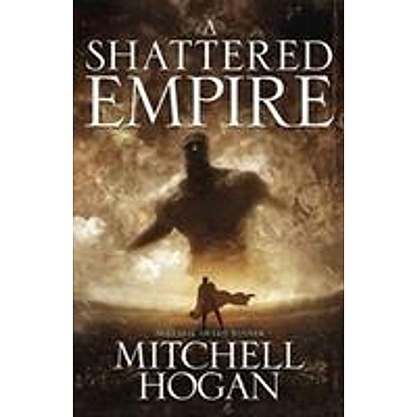 A Shattered Empire, Mitchell Hogan