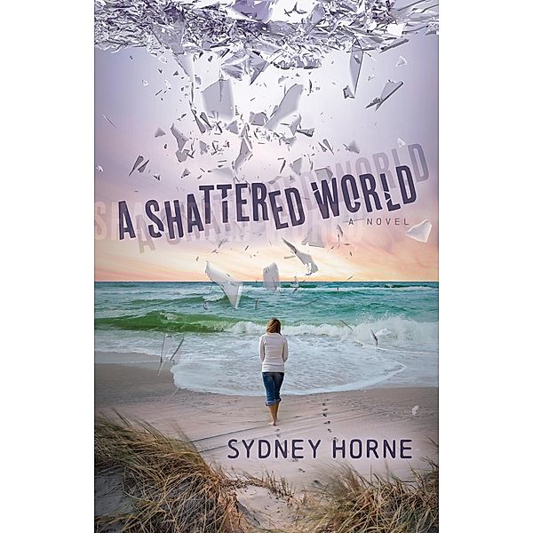 A Shattered World, Sydney Horne