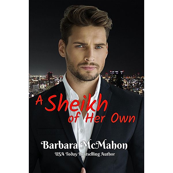 A Sheikh of Her Own (Ultimate Billionaires, #3) / Ultimate Billionaires, Barbara McMahon