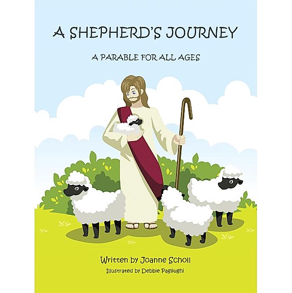 A SHEPHERD'S JOURNEY, Joanne Scholl