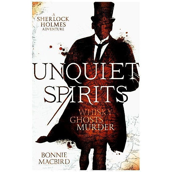 A Sherlock Holmes Adventure / Book 2 / A Unquiet Spirits, Bonnie Macbird
