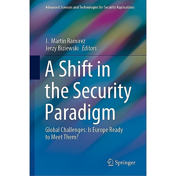 A Shift in the Security Paradigm / Advanced Sciences and Technologies for Security Applications
