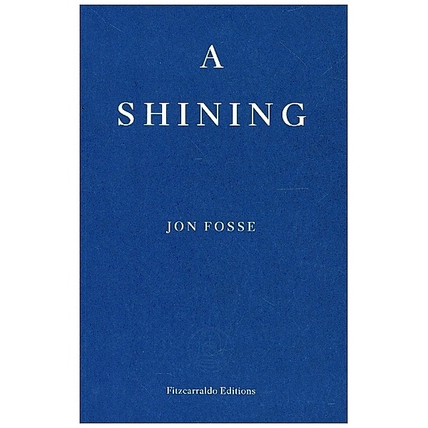A Shining, Jon Fosse