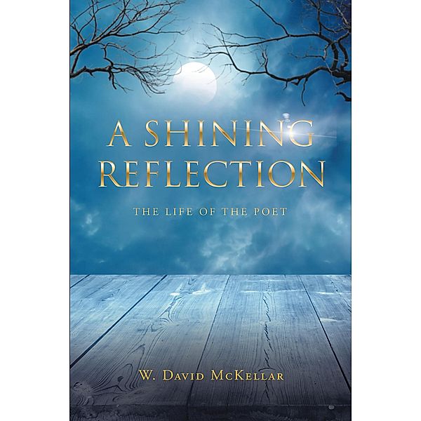 A Shining Reflection, W. David McKellar