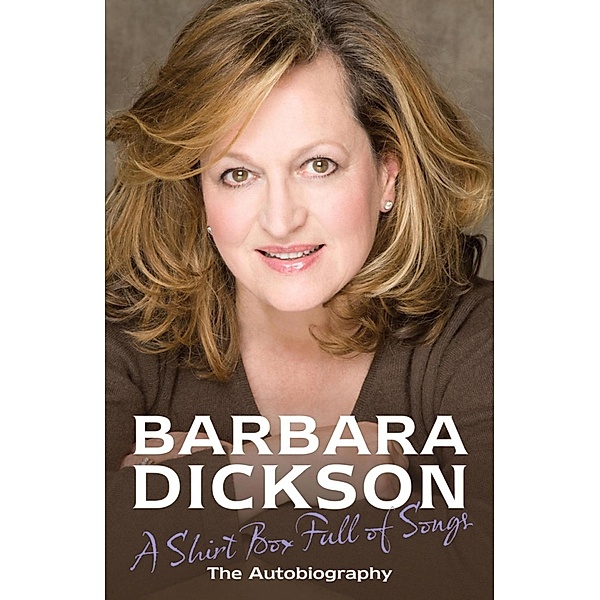 A Shirt Box Full of Songs, Barbara Dickson
