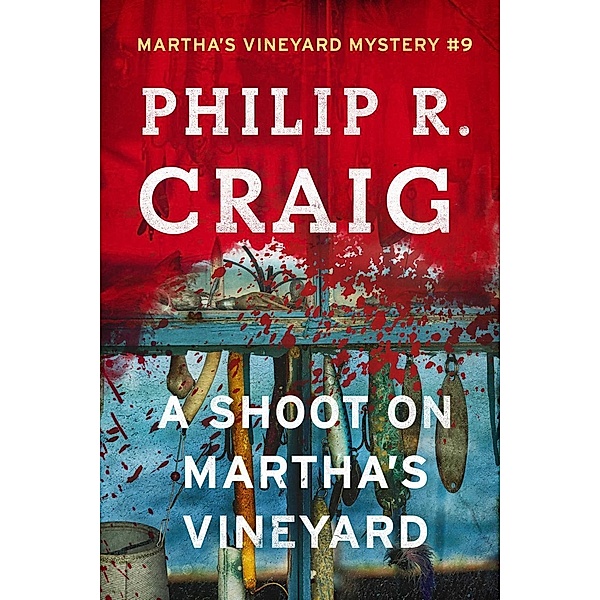 A   Shoot on Martha's Vineyard, Philip R. Craig