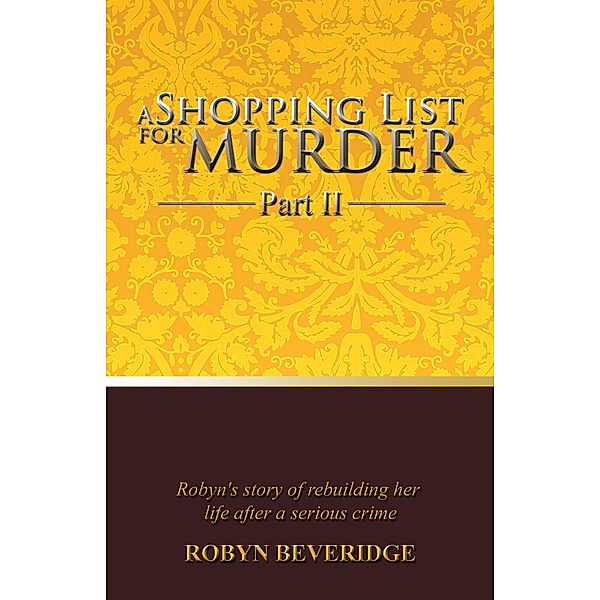 A Shopping List for Murder - Part Ii, Robyn Beveridge