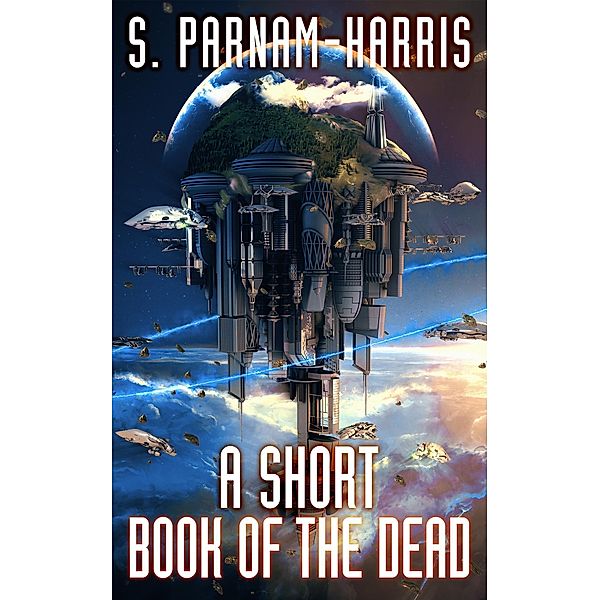 A Short Book of the Dead, S. Parnam-Harris