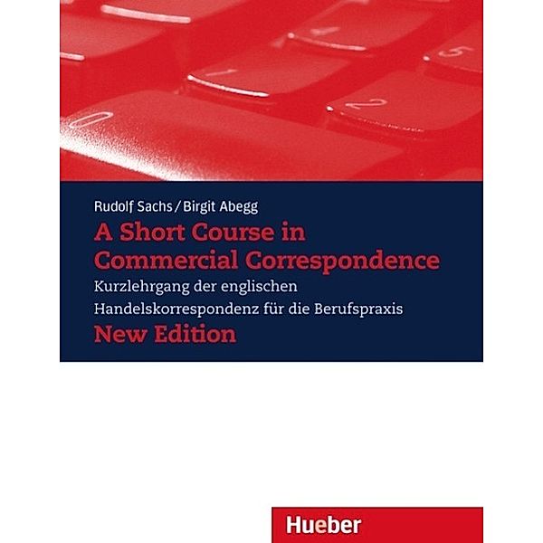 A Short Course in Commercial Correspondence, Rudolf Sachs, Birgit Abegg