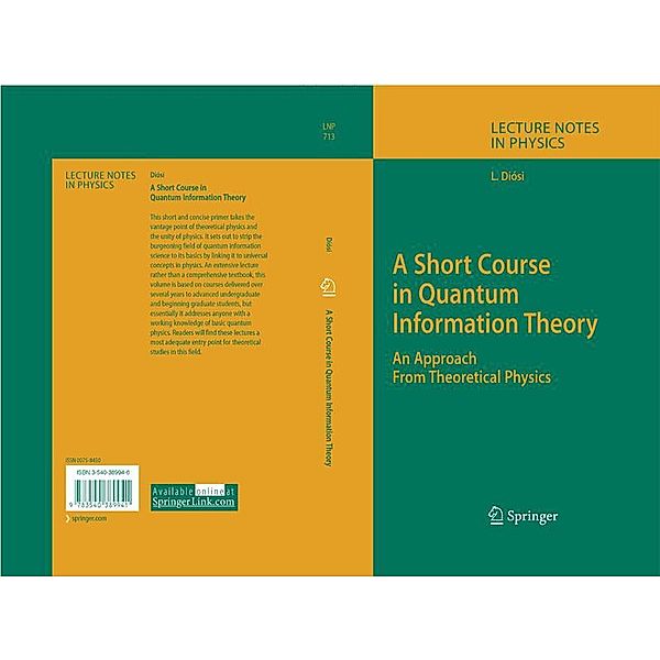 A Short Course in Quantum Information Theory / Lecture Notes in Physics Bd.713, Lajos Diosi