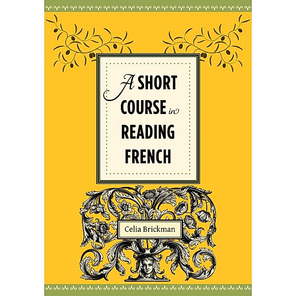 A Short Course in Reading French, Celia Brickman
