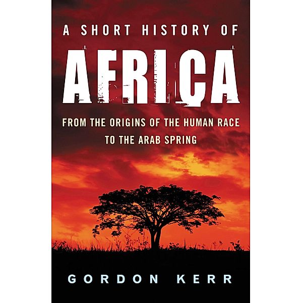 A Short History of Africa, Gordon Kerr