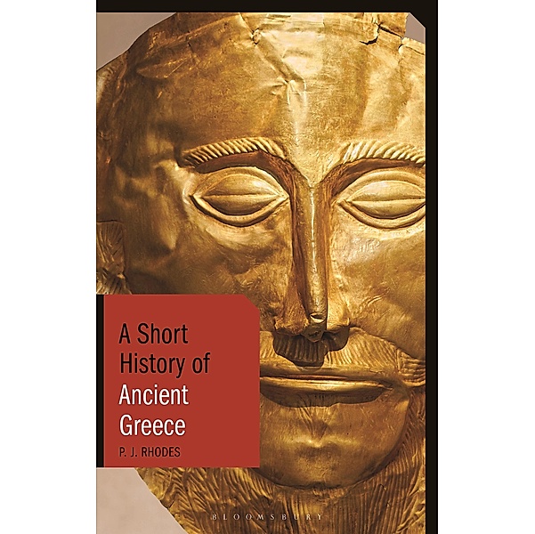 A Short History of Ancient Greece, Pj Rhodes