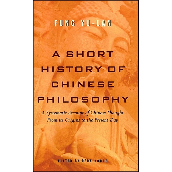 A Short History of Chinese Philosophy, Yu-lan Fung