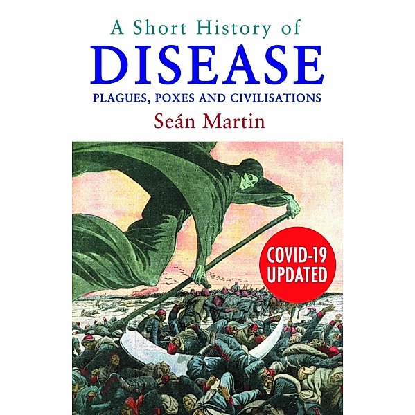 A Short History of Disease / Short Histories, Sean Martin
