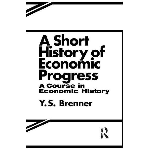 A Short History of Economic Progress, Y. S. Brennor