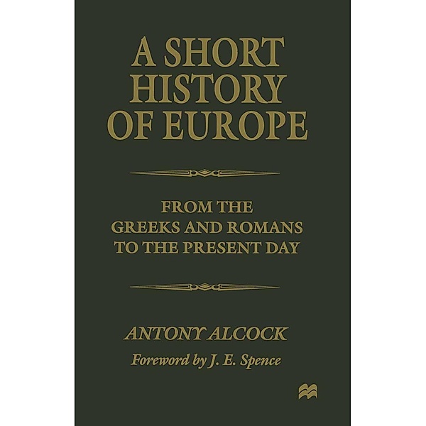 A Short History of Europe, Antony Alcock