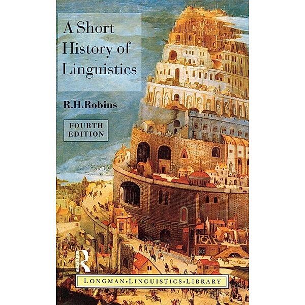 A Short History of Linguistics, R. H. Robins