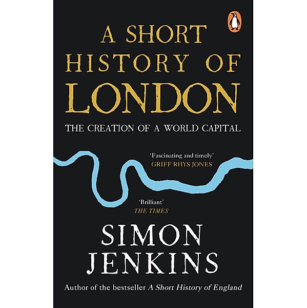 A Short History of London, Simon Jenkins