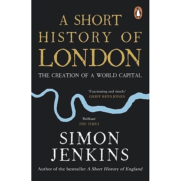 A Short History of London, Simon Jenkins