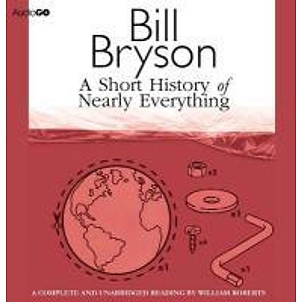 A Short History of Nearly Everything, Bill Bryson