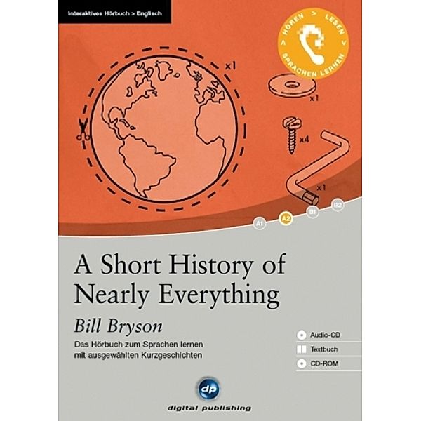A Short History of Nearly Everything, 1 Audio-CD, 1 CD-ROM u. Textbuch, Bill Bryson