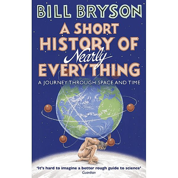 A Short History of Nearly Everything / Bryson Bd.5, Bill Bryson