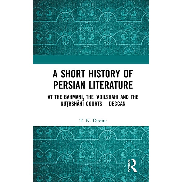 A Short History of Persian Literature, T. N. Devare