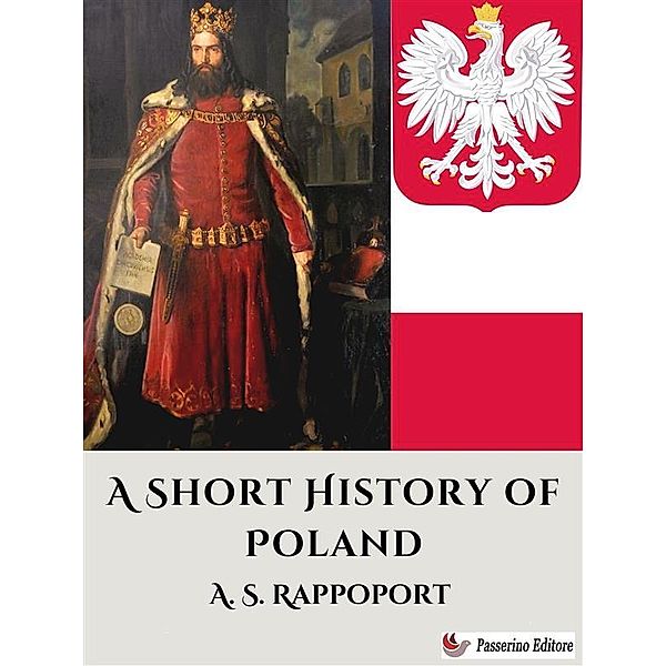 A Short History of Poland, A. S. Rappoport