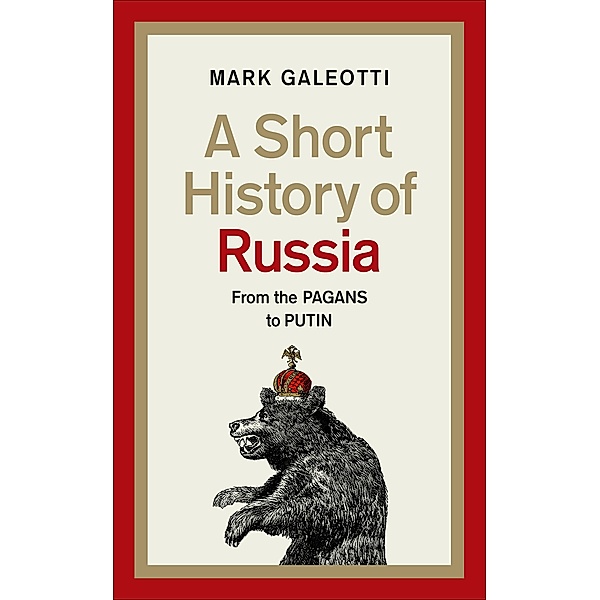 A Short History of Russia, Mark Galeotti