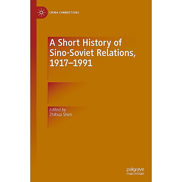 A Short History of Sino-Soviet Relations, 1917-1991