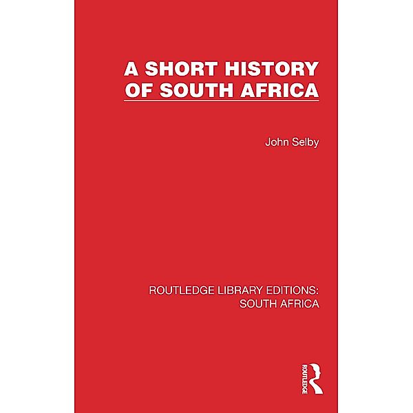 A Short History of South Africa, John Selby