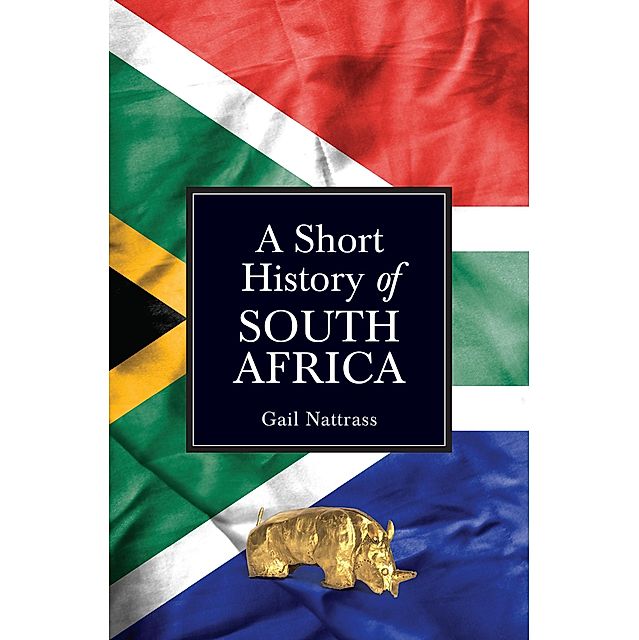 A Short History of South Africa Jonathan Ball eBook v. Gail Nattrass |  Weltbild