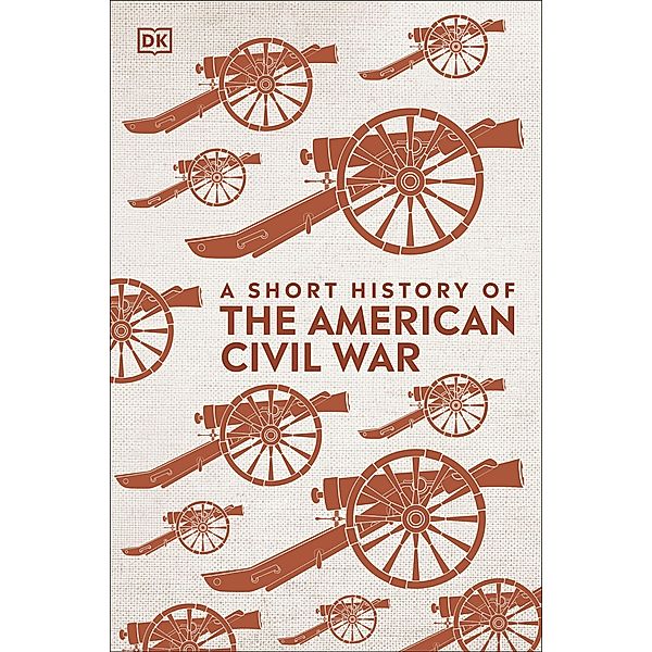 A Short History of The American Civil War, Dk
