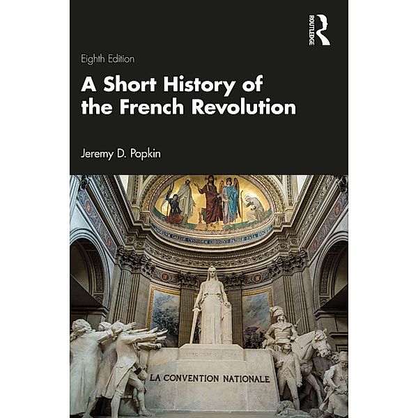 A Short History of the French Revolution, Jeremy D. Popkin