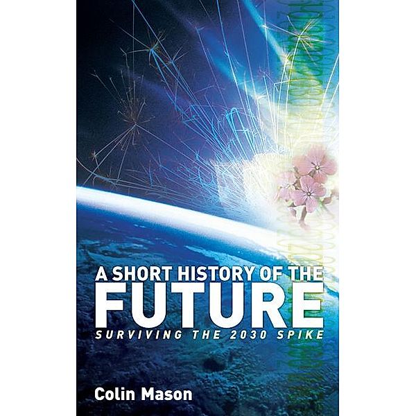 A Short History of the Future, Colin Mason