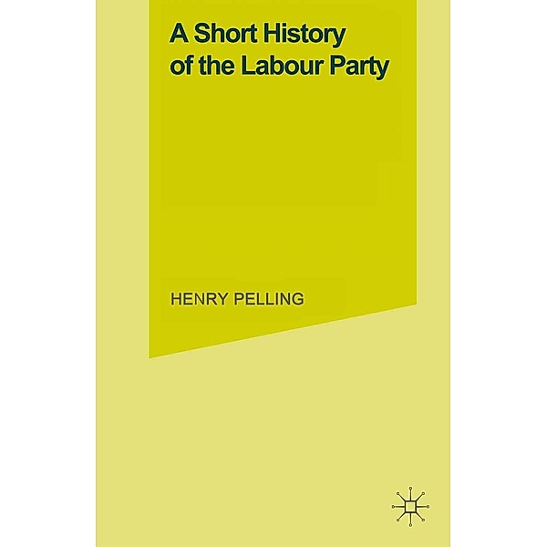 A Short History of the Labour Party, Henry Pelling