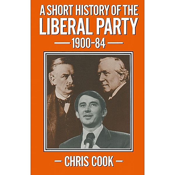 A Short History of the Liberal Party 1900-1984, Chris Cook