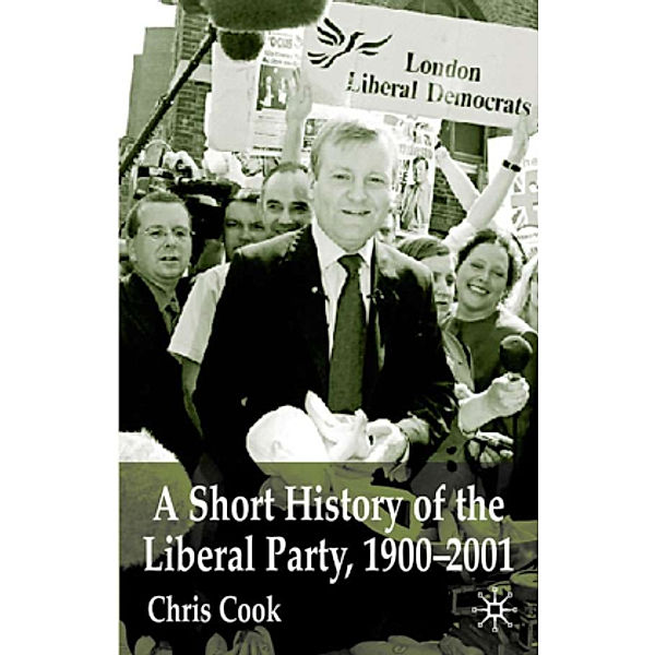A Short History of the Liberal Party 1900-2001, C. Cook