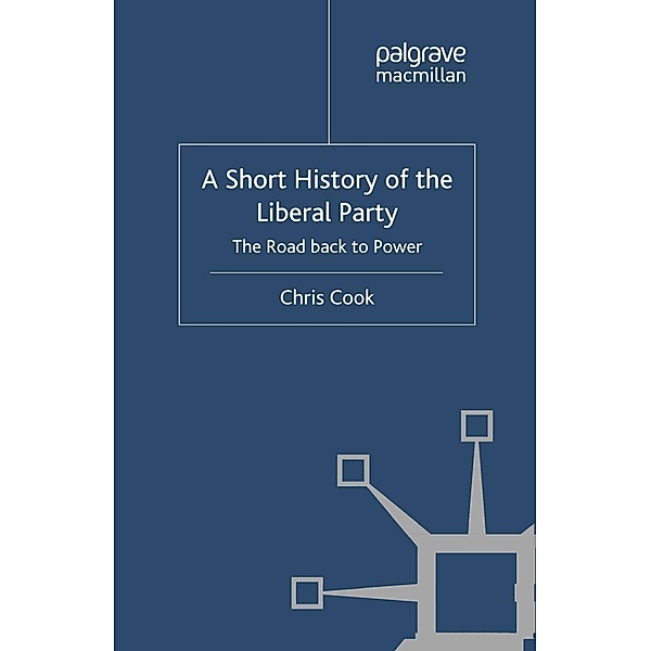 A Short History of the Liberal Party, C. Cook