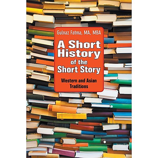 A Short History of the Short Story / World Voices, Gulnaz Fatma