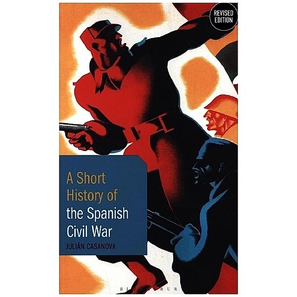 A Short History of the Spanish Civil War, Julián Casanova