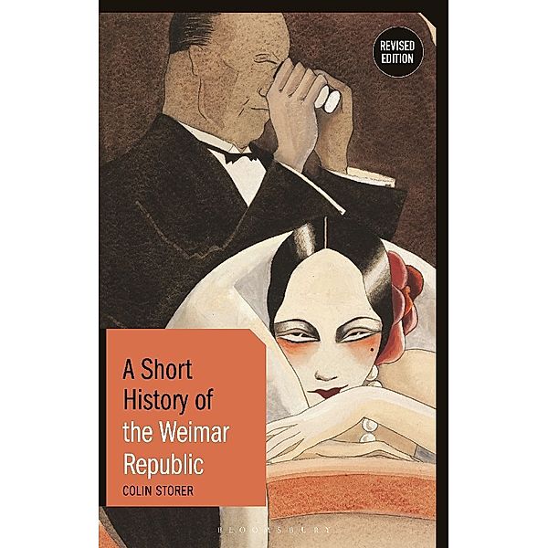 A Short History of the Weimar Republic, Colin Storer