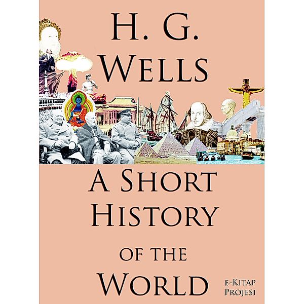 A Short History of the World, Herbert George Wells