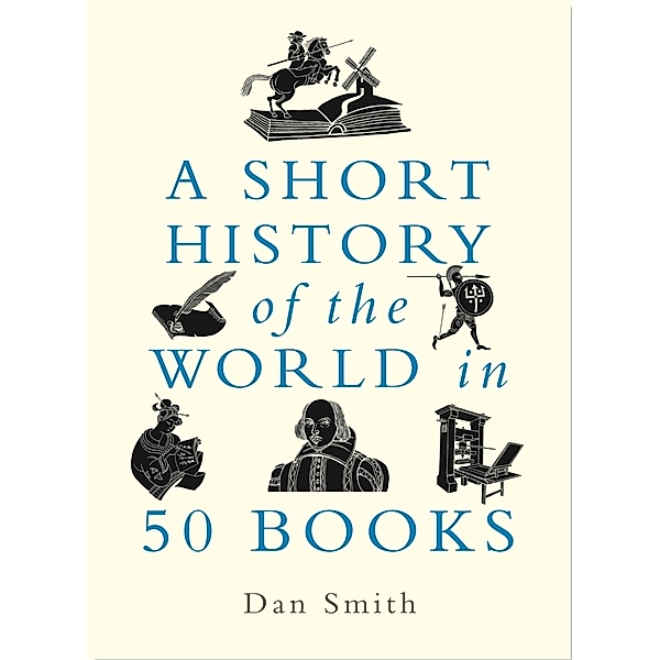 A Short History of the World in 50 Books, Daniel Smith