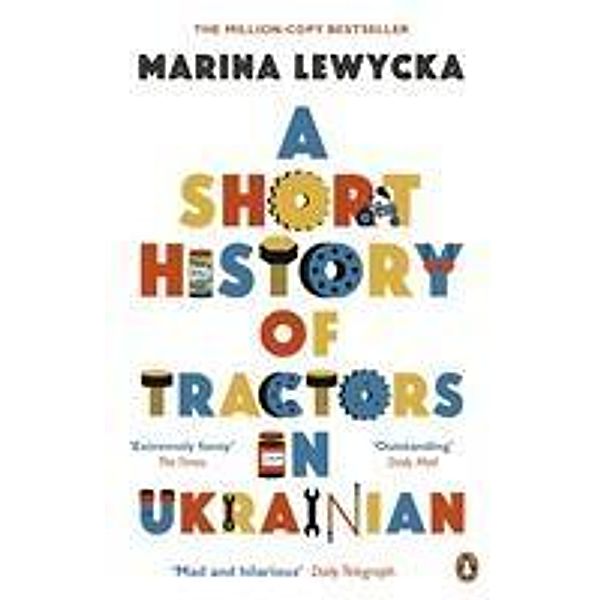 A Short History of Tractors in Ukrainian, Marina Lewycka