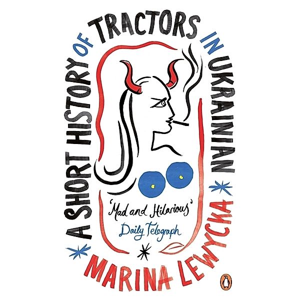 A Short History of Tractors in Ukrainian, Marina Lewycka